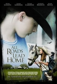 All Roads Lead Home 2008 123movies