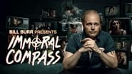 Bill Burr Presents Immoral Compass  