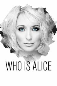 Who Is Alice? 2017 123movies