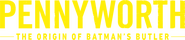 Logo of Pennyworth: The Origin of Batman's Butler image size 2053x447