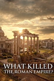poster What Killed the Roman Empire?