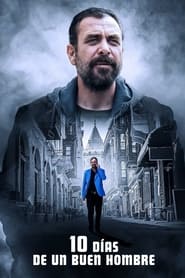 10 días de un buen hombre Película Completa 1080p [MEGA] [LATINO] 2023