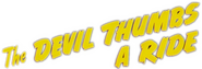 Logo of The Devil Thumbs a Ride image size 775x265