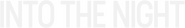 Logo of Into the Night image size 1278x192