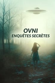 OVNI : enquêtes secrètes