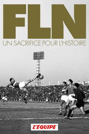 FLN, A Sacrifice for History