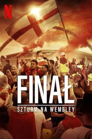 Plakat Finał: Szturm na Wembley