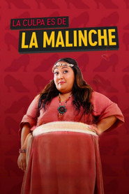La Culpa es de la Malinche