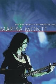 Marisa Monte - Memórias Crônicas e Declarações de Amor