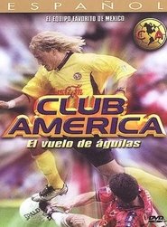 poster Club America: The flight of the eagle