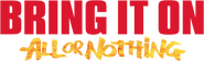 Logo of Bring It On: All or Nothing image size 1276x387