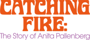 Logo of Catching Fire: The Story of Anita Pallenberg image size 1301x576