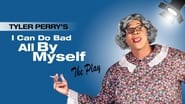 Tyler Perry's I Can Do Bad All By Myself - The Play wallpaper 