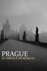 poster Prague au service de Moscou : Dans les secrets de la guerre froide