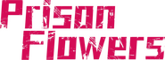 Logo of Prison Flowers image size 781x286