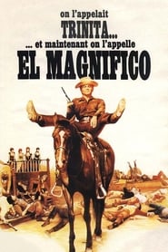 Voir film Et maintenant, on l'appelle El Magnifico en streaming