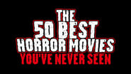 The 50 Best Horror Movies You've Never Seen wallpaper 