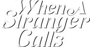 Logo of When a Stranger Calls image size 1416x746