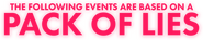 Logo of The Following Events are Based on a Pack of Lies image size 4183x828