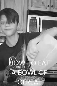 poster How to Eat a Bowl of Cereal