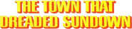 Logo of The Town That Dreaded Sundown image size 799x179