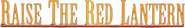 Logo of Raise the Red Lantern image size 643x98