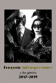 Fangoria: Introspecciones y dos géminis (2017 - 2019)