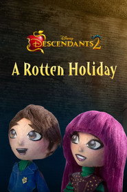 Descendants 2: A Rotten Holiday