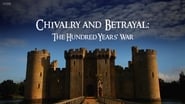 Chivalry and Betrayal: The Hundred Years War  