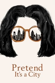 Serie streaming | voir Pretend It's a City en streaming | HD-serie