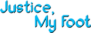 Logo of Justice, My Foot! image size 2004x736