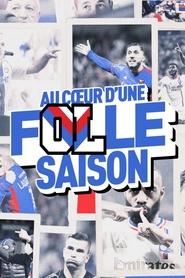 poster OL, at the heart of a thrilling season