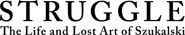 Logo of Struggle: The Life and Lost Art of Szukalski image size 334x63