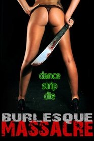 Poster of Burlesque Massacre image size 1000x1500
