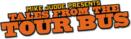 Logo of Mike Judge Presents: Tales From the Tour Bus image size 788x240