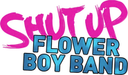 Logo of Shut Up Flower Boy Band image size 3037x1785