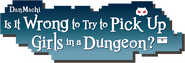 Logo of Is It Wrong to Try to Pick Up Girls in a Dungeon? image size 1276x437