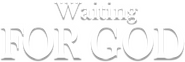 Logo of Waiting for God image size 1302x436
