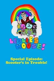 poster Leslie's House: Scooter's in Trouble!