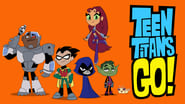Teen Titans Go !  