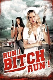 Run! Bitch Run! 2009 123movies