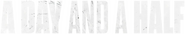 Logo of A Day and a Half image size 800x146
