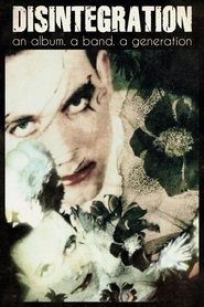 poster Disintegration: An Album, a Band, a Generation