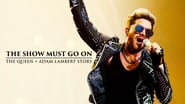 The Show Must Go On - Queen & Adam Lambert Story wallpaper 