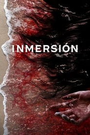 Inmersión Película Completa 1080p [MEGA] [LATINO] 2023