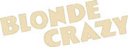 Logo of Blonde Crazy image size 773x283