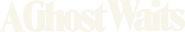 Logo of A Ghost Waits image size 4237x737