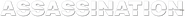Logo of Assassination image size 786x73