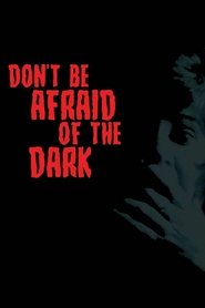 poster Don't Be Afraid of the Dark