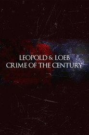 Leopold and Loeb: The Crime of the Century poster